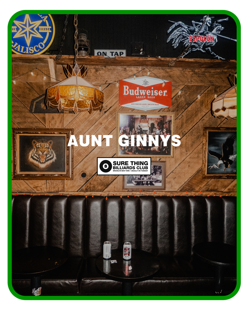Sure Thing Billiards Club: Aunt Ginny's (Ridgewood)