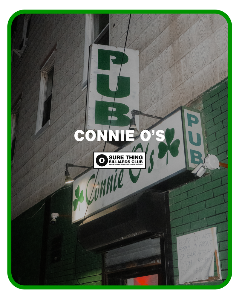 Sure Thing Billiards Club: Connie O's (Greenpoint)