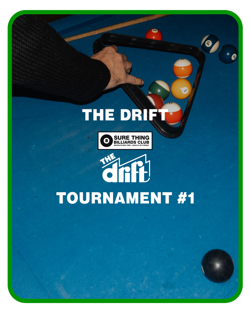 Sure Thing Billiards Club: The Drift // Tournament #1