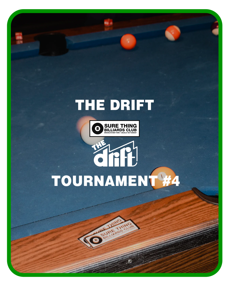 Sure Thing Billiards Club: The Drift // Tournament #4